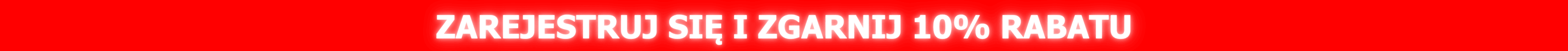 ZAŁÓŻ KONTO i ZGARNIJ 10% RABATU!