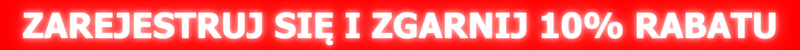 ZAŁÓŻ KONTO i ZGARNIJ 10% RABATU!